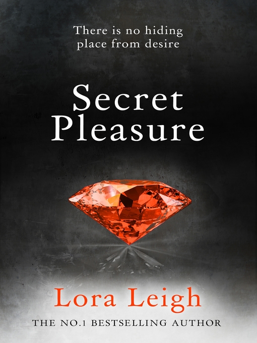 Title details for Secret Pleasure by Lora Leigh - Wait list